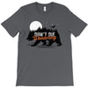 Don't Die Wondering T-Shirt