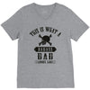 This Is What A Bad Ass Dad Looks Like V-Neck Tee