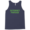 internet famous Tank Top
