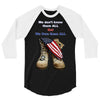 We Owe Them All 3/4 Sleeve Shirt