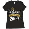 kings are born in 2000 Ladies Fitted T-Shirt