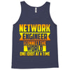 network engineer i connect the Tank Top