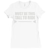 must be this tall to ride Ladies Fitted T-Shirt