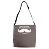 am i too late for that mustache thing Adjustable Strap Totes
