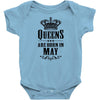 Queens Are Born In May Infant Clothing