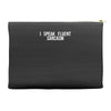 fluent sarcasm Accessory Pouches