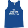the greeting committee Tank Top