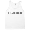 i hate food Tank Top