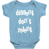 dissent dont relent Baby Bodysuit