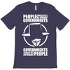 people should not be afraid of their governments T-Shirt