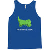 the struggle is real Tank Top