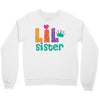 Lil Sister Crewneck Sweatshirt