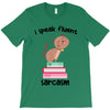 i speak fluent sarcazm. T-Shirt