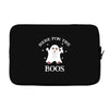here for the boos Laptop sleeve