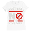 say no to civil war Ladies Fitted T-Shirt