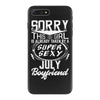 This Girl Is Taken By A Super Sexy July Boyfriend iPhone 7 Plus Case