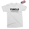 Funcle Like Dad, Only Cooler Exclusive T-shirt