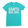 santa bae bae Ladies Fitted T-Shirt