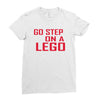 go step on a lego Ladies Fitted T-Shirt