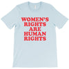 Women's Rights Are Human Rights T-Shirt