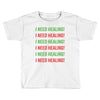 I Need Healing Toddler T-shirt