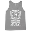 Never Underestimate Old Man Who Was Born July Tank Top