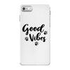 Good Vibes iPhone 7 Case