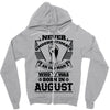 Never Underestimate Old Man Who Was Born August Zipper Hoodie