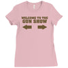 welcome to the gun show ron burdundy anchorman inspired gift funny Ladies Fitted T-Shirt
