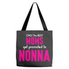 Only The Best Moms Get Promoted To Nonna Tote Bags