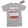 don't flirt with me i love may girl she is a crazy scorpio she will mu Exclusive T-shirt