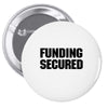 Funding Secured Pin-back button