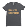 incase of emergency Ladies Fitted T-Shirt