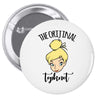 The Orijinal Topknot Tinkerbell, Tinkerbell Pin-back button