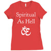 spiritual as hell Ladies Fitted T-Shirt