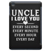 I Love You Uncle iPad Mini