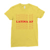 Latina Af Ladies Fitted T-Shirt