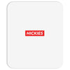 Hickies Hypebeast Mousepad