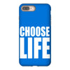 choose life iPhone 8 Plus