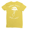 drop fast die last back Ladies Fitted T-Shirt