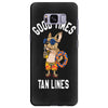 good times tan lines Samsung Galaxy S8 Plus