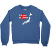 i'm huge in japan Crewneck Sweatshirt