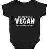 Don't Ask Me Why I'm A Vegan Ask Yourself Why You're Not Baby Bodysuit