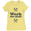 work the shaft Ladies Fitted T-Shirt