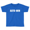 auto win Toddler T-shirt