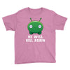 He Will Kill Again Youth Tee