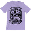 Things Better 1949 Age Approach Magnificent T-Shirt