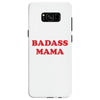Badass Mama Samsung Galaxy S8