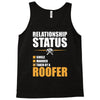 relationship status taken by a roofer Tank Top