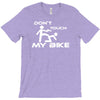 don't touch my bike funy T-Shirt